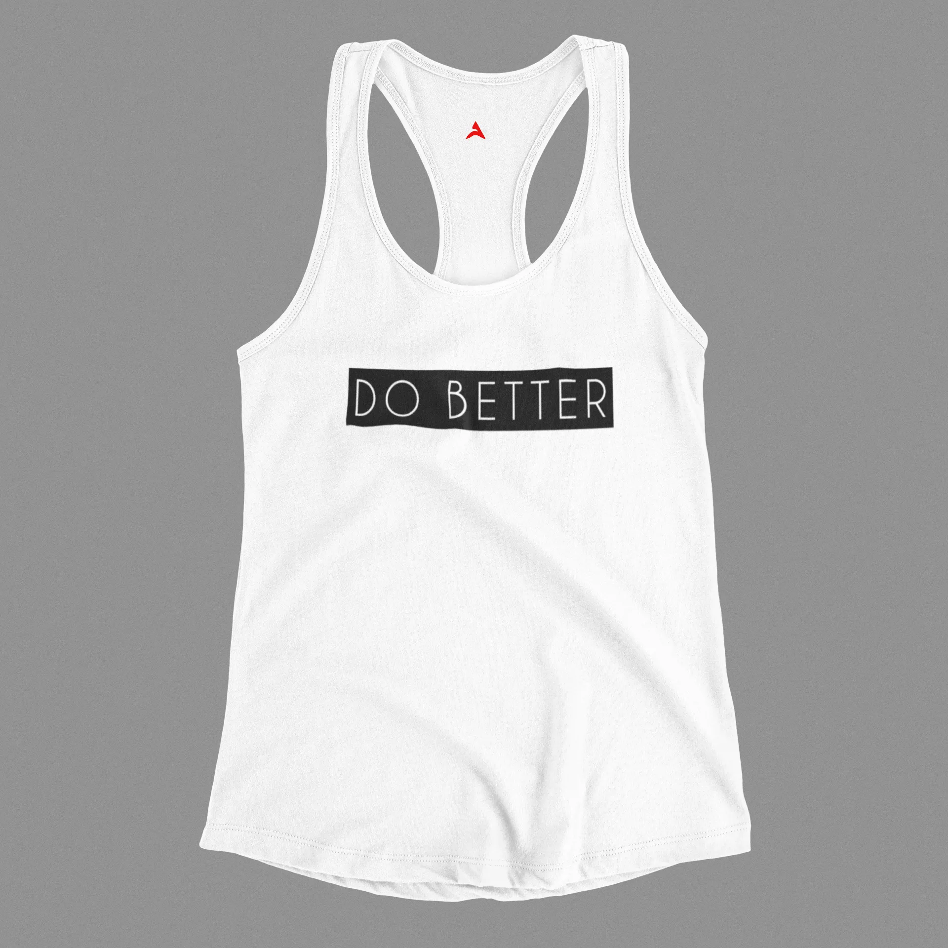 "DO BETTER" - Tank Tops